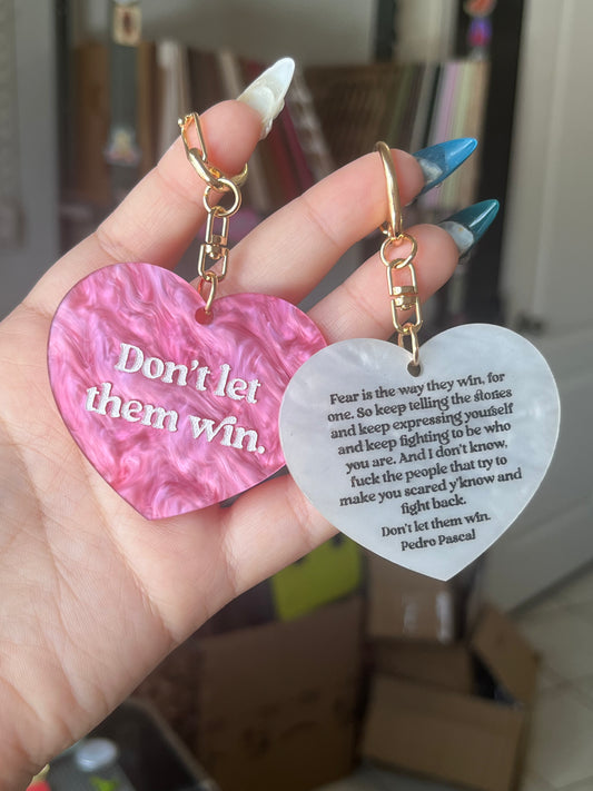"Don't let them win" Keychain