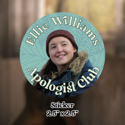 Ellie Williams Apologist Club Sticker